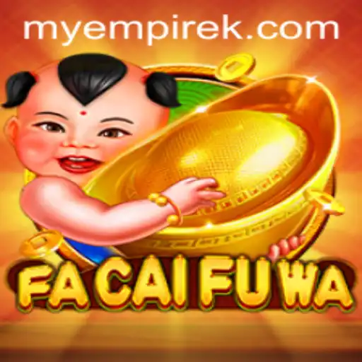 The Exciting World of FaCaiFuWa: A Comprehensive Guide